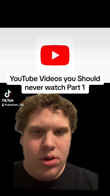 YouTube videos you should never watch Part 1