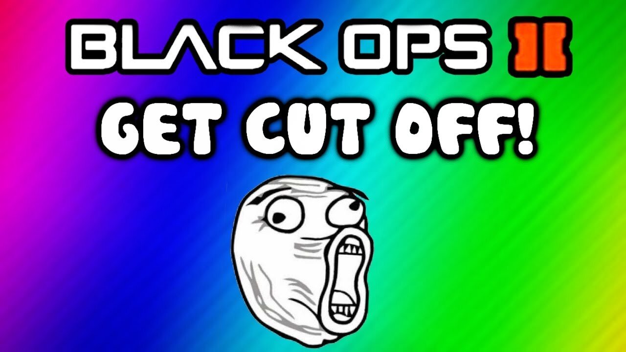 Black Ops 2 Get Cut Off! (Last Words Montage Funny Game Chat Moments Before Death)