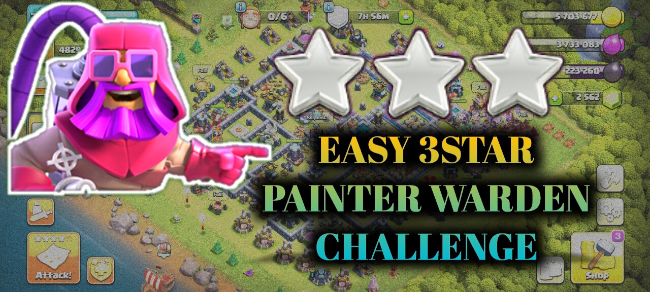 Clash Of Clans Painter Warden Challenge | How To 3 Star Painter Warden Challenge | Clash Of Clans