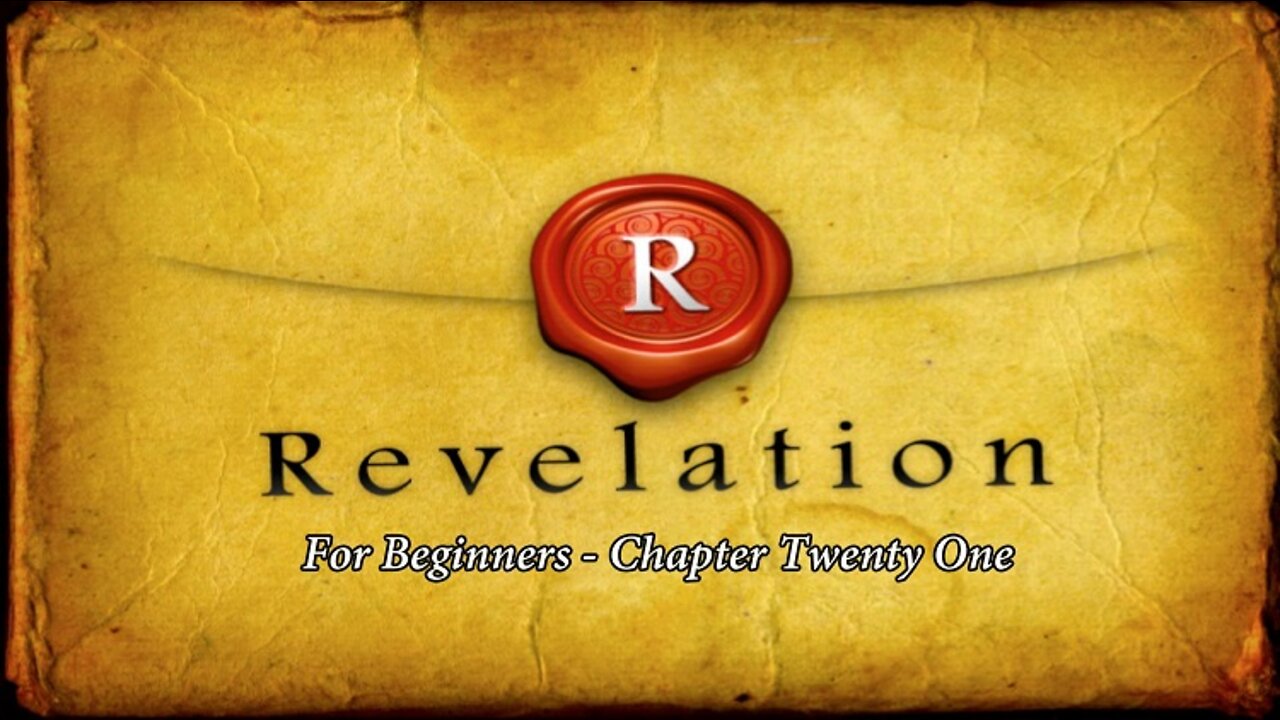 Revelation for Beginners - Chapter Twenty One