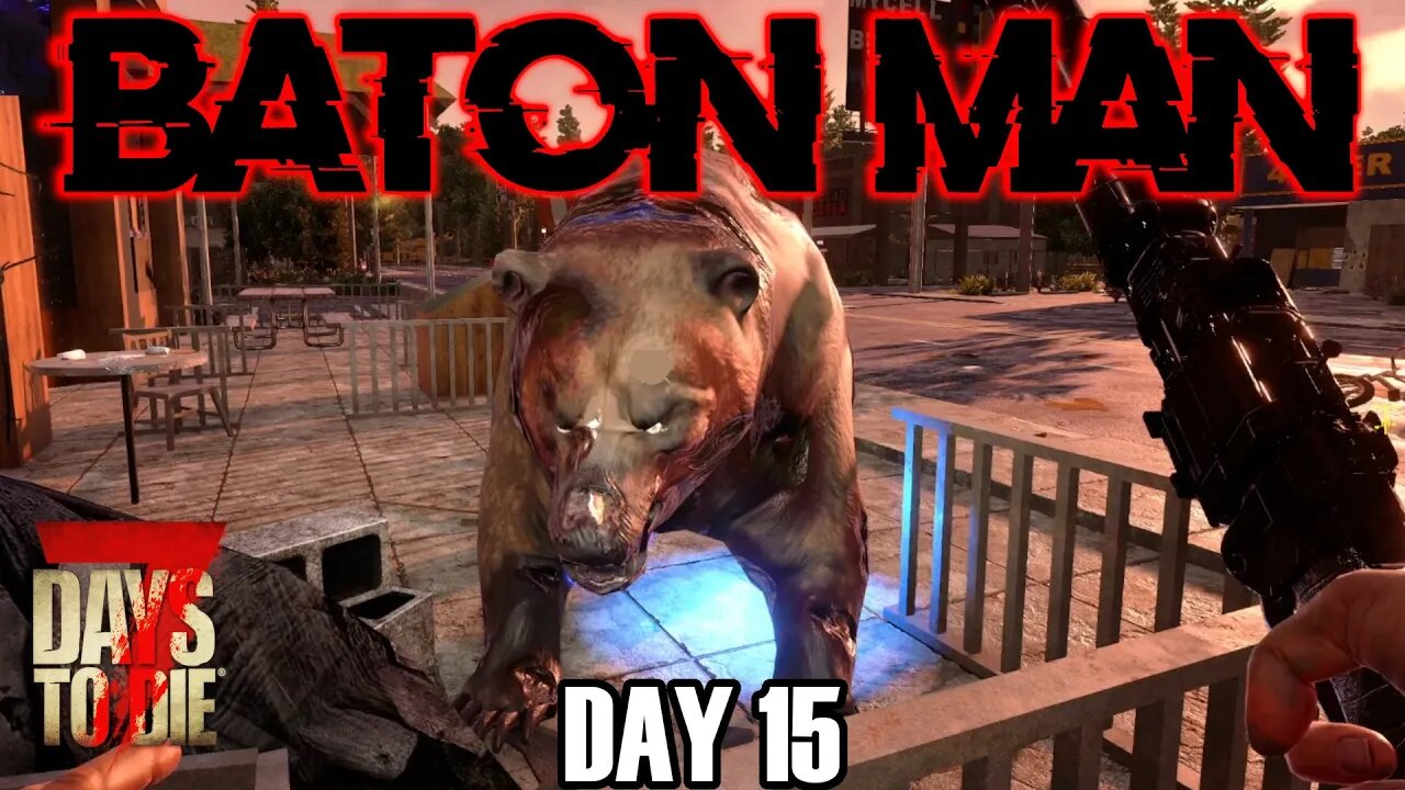 7 Days to Die Alpha 20 | Baton Man EP15 | Jen cursed me!