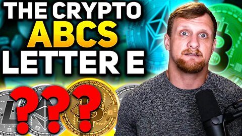 Crypto ABC's The Letter E