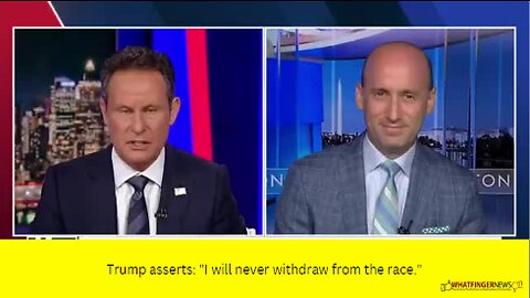 Trump asserts: "I will never withdraw from the race."