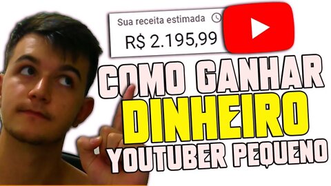 COMO GANHAR DINHEIRO no YOUTUBE poucos INSCRITOS ( CANAL PEQUENO ) 2021