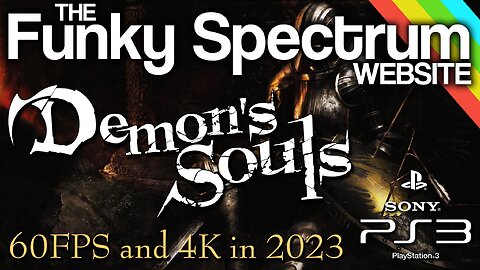 FUnkyspectrum - Demon's Souls in 2023. Super HD and 60fps !