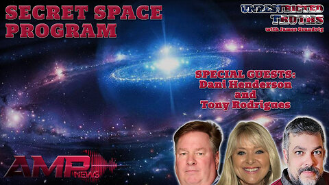 Secret Space Program with Dani Henderson and Tony Rodrigues | Unrestricted Truths Ep. 447