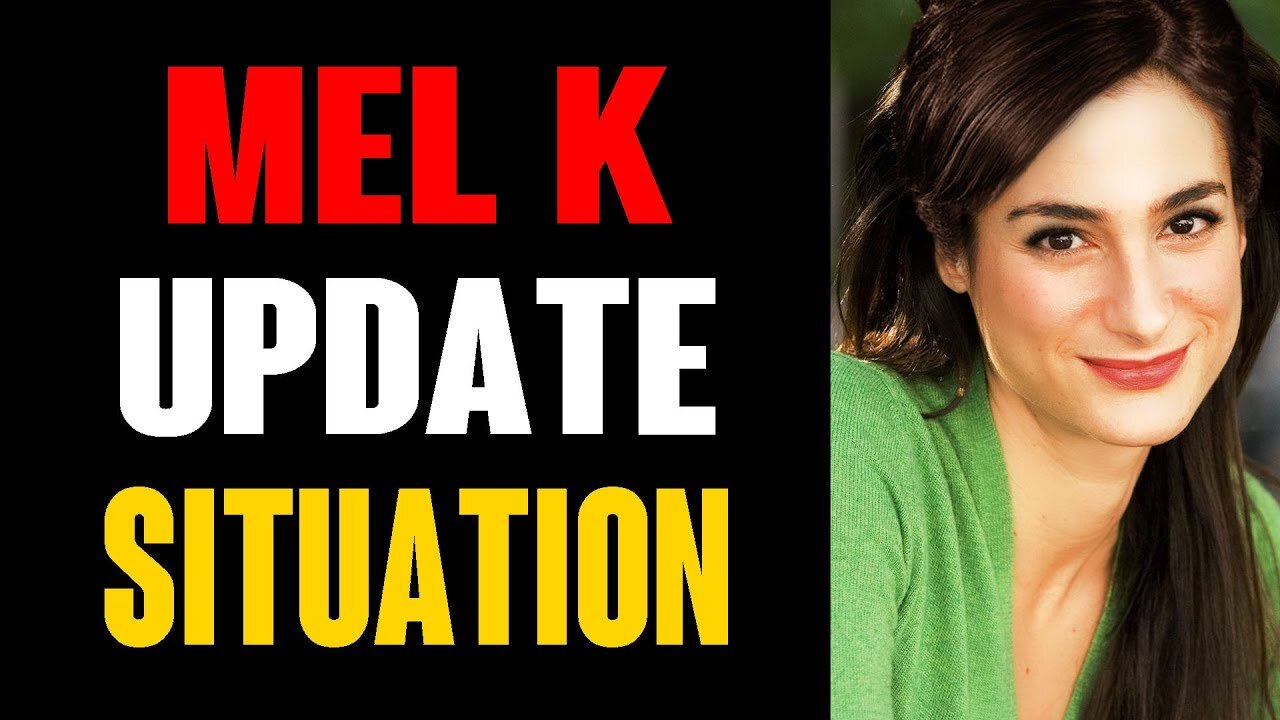 MEL K UPDATE SITUATION AS OF TODAY'S JANUARY 20.2022