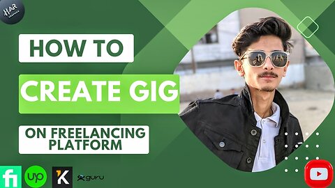 How to create a gig on Freelancing platforms