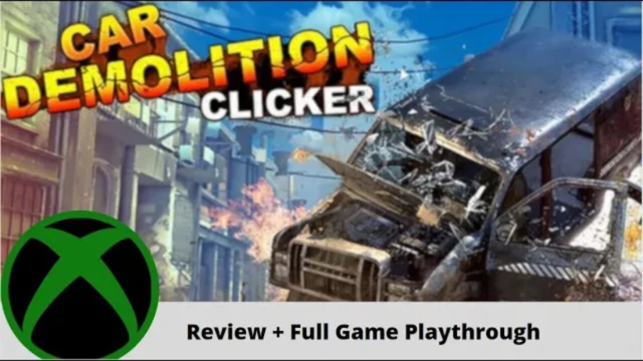 Car Demolition Clicker Review + Full Game Playthrough