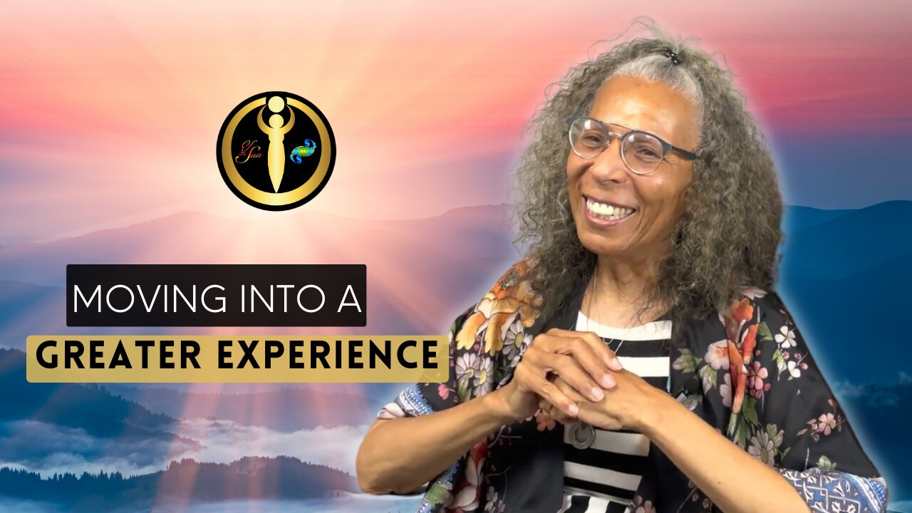 Moving Into A Greater Experience