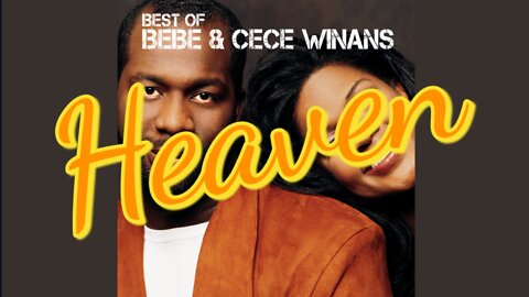 Bebe & CeCe Winans | Heaven | HD 4K Lyric Video 2022