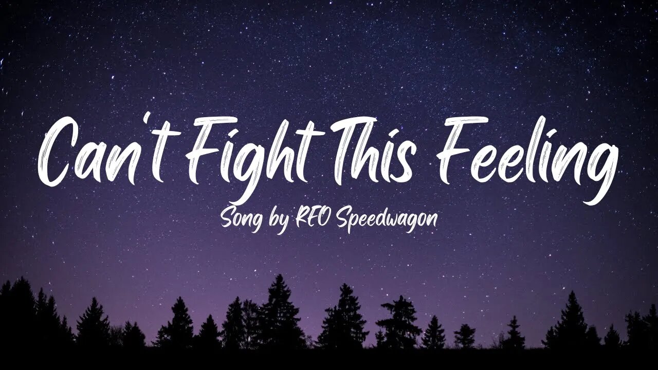 REO Speedwagon - Can't Fight This Feeling (Lyrics)