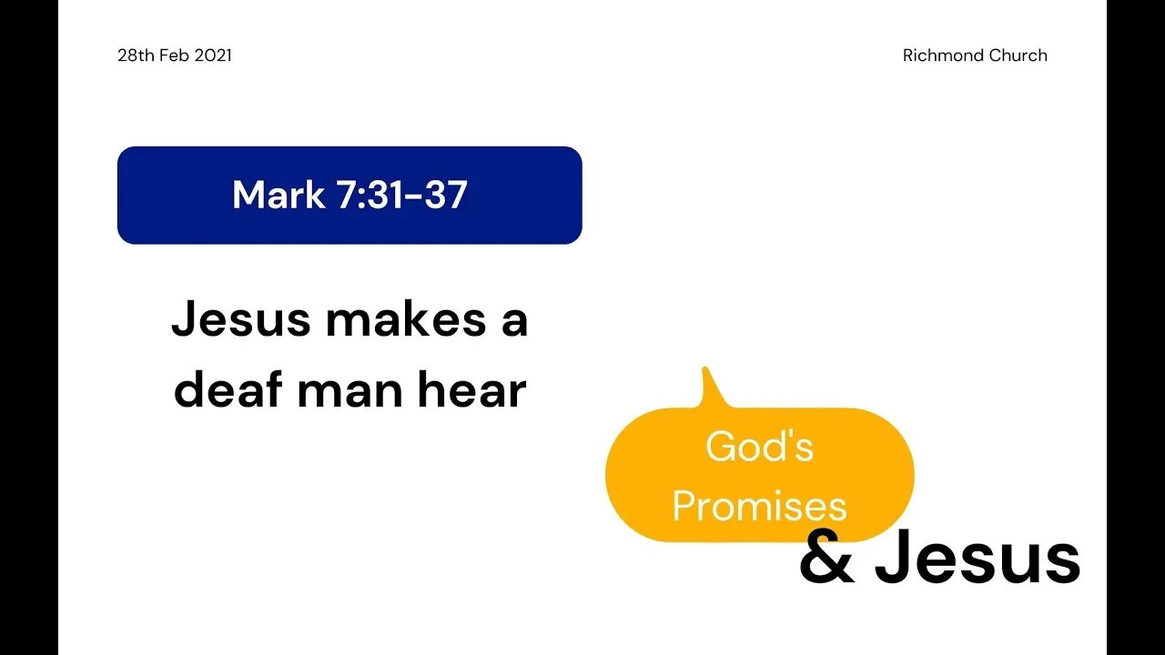 28/02/21 | Jesus makes a deaf man hear (Mark 7:31-37)