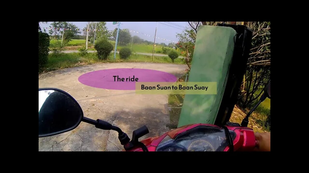 the ride - Baan Suan to Baan Suay