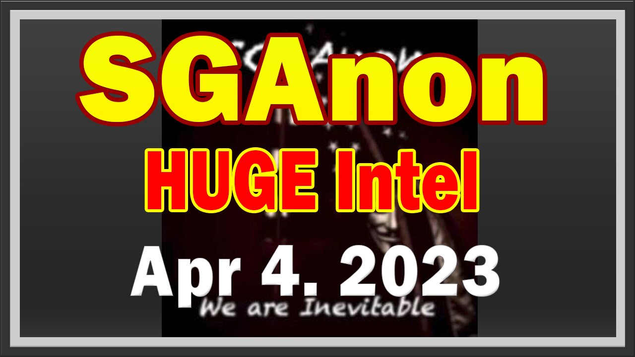 SG Anon HUGE Intel 4/04/23: The Deep State Monster