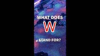 What Does "W" Stand For?