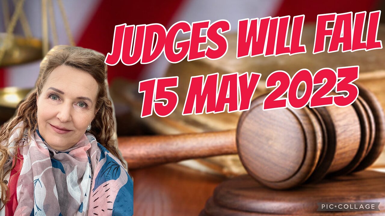 JUDGES WILL FALL / #prophetic word/15 May 2023