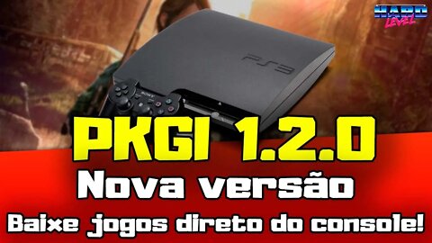 PS3 - PKGI 1.2.0 Nova versão! Baixe jogos de PS3 direto do console! HEN e CFW!