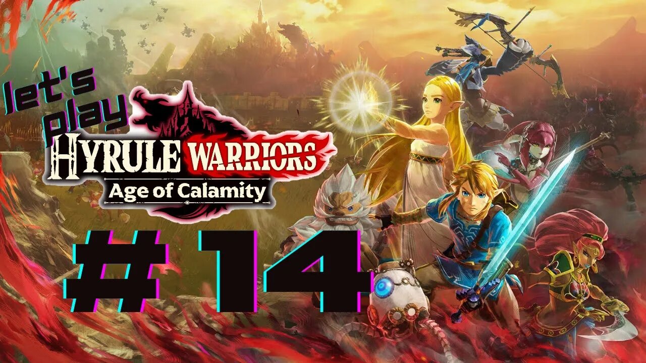 Let's Play - Hyrule Warriors: Age of Calamity Part 14 | Link Trains Like a Hinox