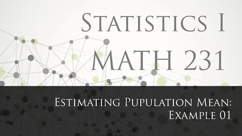 Estimating Pupulation Mean: Example 01