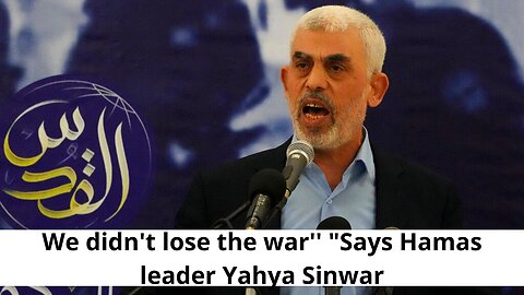 **"Hamas Leader Yahya Sinwar Declares 'We Have Not Lost' Amid Intense IDF Operations in Gaza"**