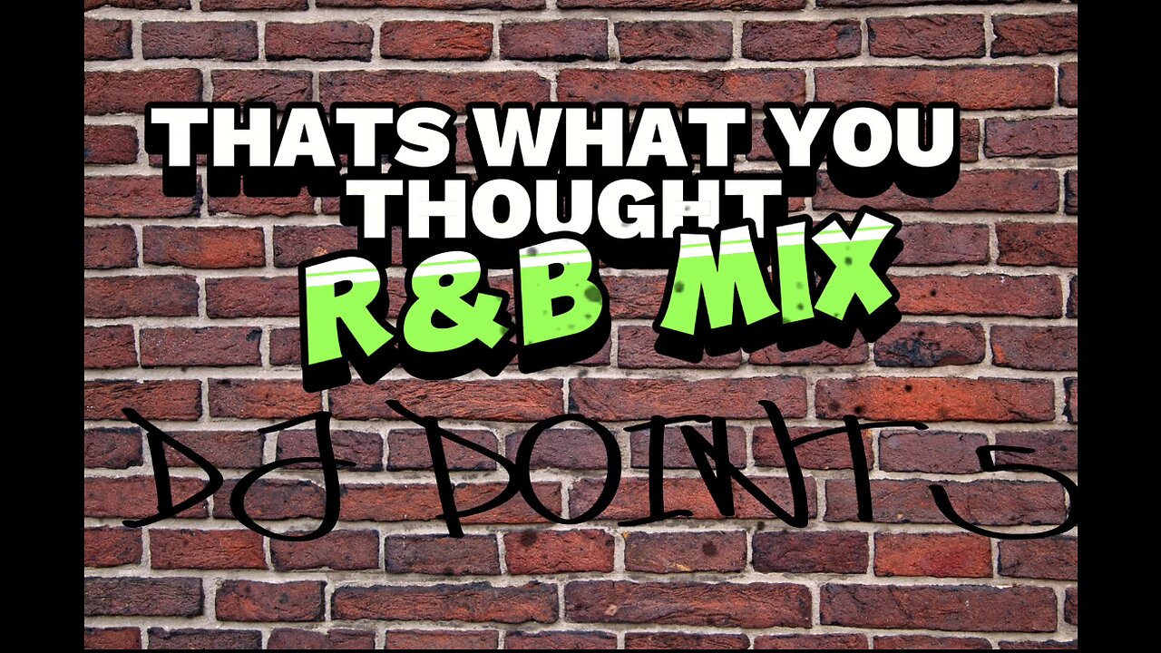 That's What You Thought #R&BMIX DJ Point 5