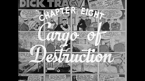 Dick Tracy Returns - S01E08 - Cargo Of Destruction (1938)