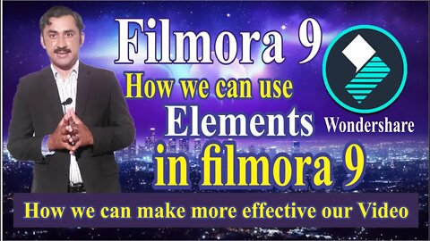 How we can use elements in filmora 9 | Wondershare beneficial ways | Sadar Khan TV