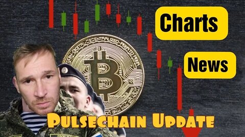 Charts, News, Ukraine war Effect On Crypto, Pulschain update