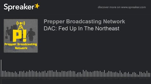 DAC: Fed Up In The Northeast