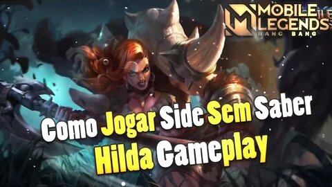 O SEGREDO PRA JOGAR NA SIDE MESMO SEM SABER | Mobile Legends