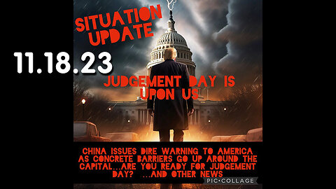Situation Update 11-18-23 ~ Q Drop + Trump u.s Military - White Hats Intel ~ SGAnon Intel