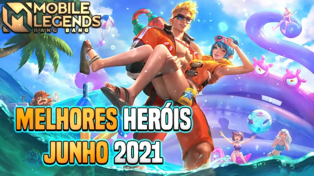 TOP 5 MELHORES HERÓIS DE CADA CLASSE • JUNHO 2021 | MLBB