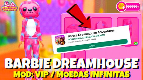 BARBIE DREAMHOUSE ADVENTURES MOD APK (Vip / Moedas infinitas)