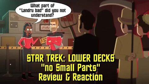 STAR TREK: LOWER DECKS - "No Small Parts" - Review & Reaction