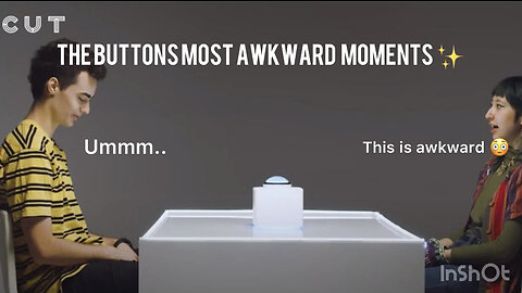 The most awkward moments in the button..