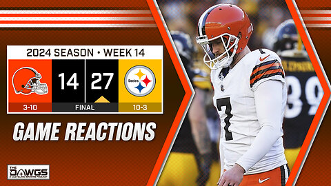 Browns at Steelers: Game Reactions - Browns Go Full Browns in Pittsburgh