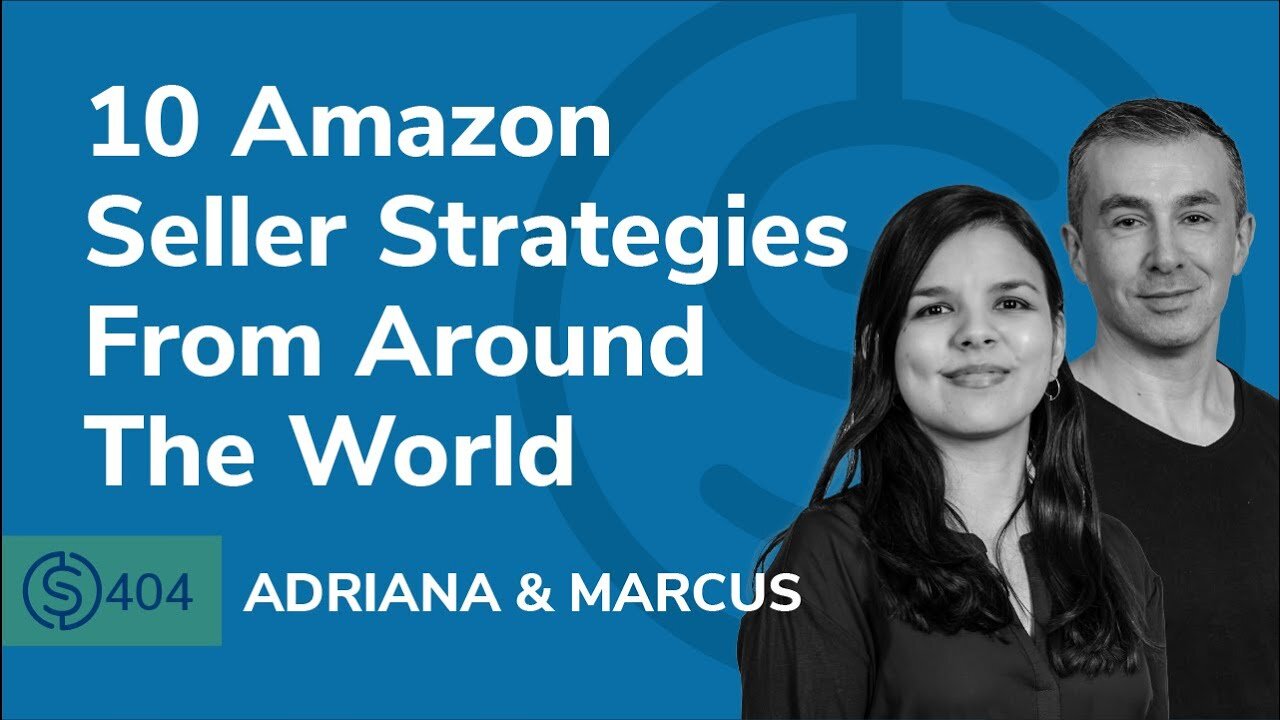 10 Amazon Seller Strategies From Around The World | SSP #404