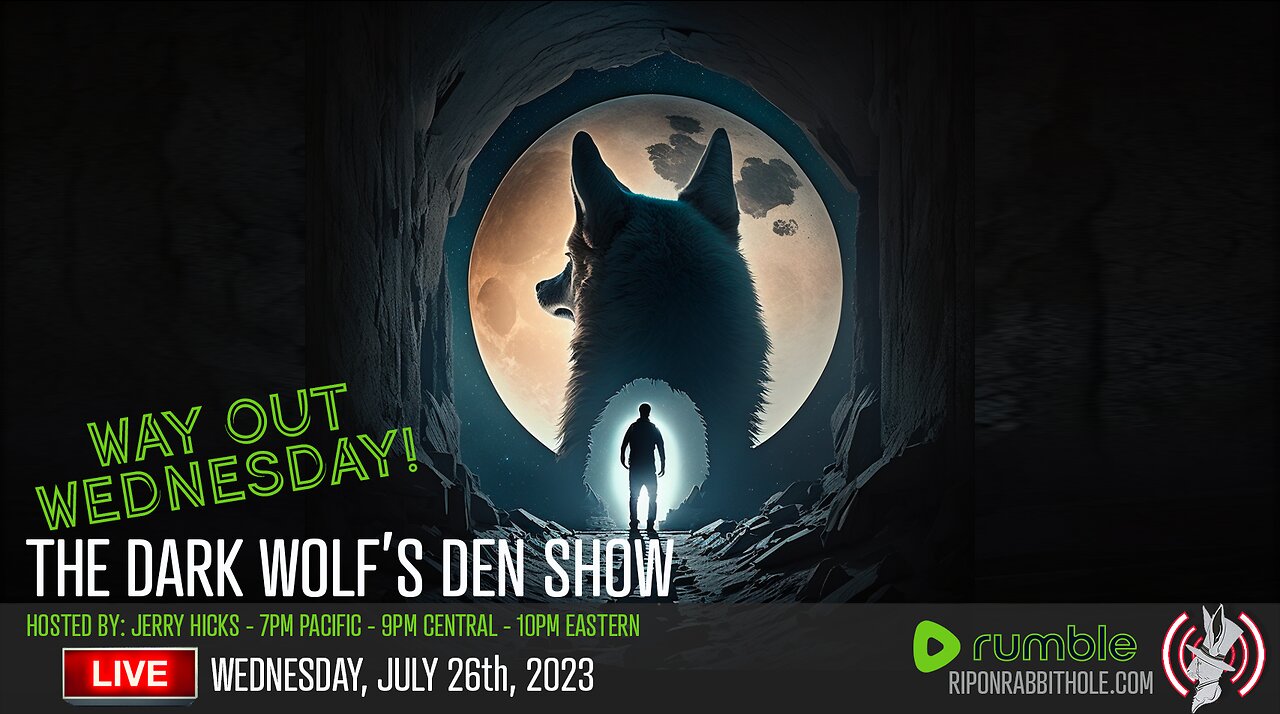 THE DARK WOLF’S DEN SHOW – WAY OUT WEDNESDAY