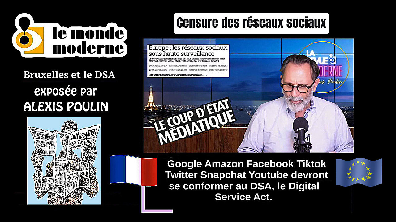 L'U.E nous fait son "Coup d'Etat Médiatique"...Le DSA ! Présenté par Alexis Poulin (Hd 720)