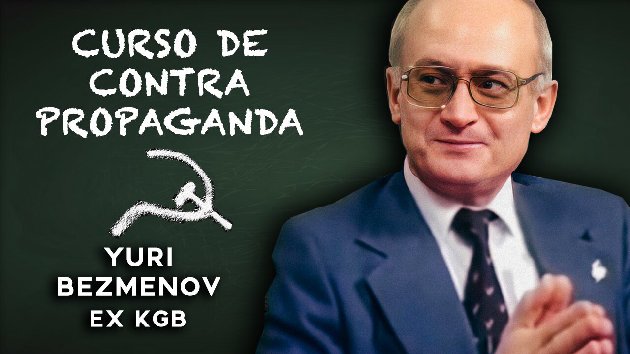 Guerra Psicológica Subversiva y Control de la Sociedad Occidental, Yuri Bezmenov (Ex KGB)