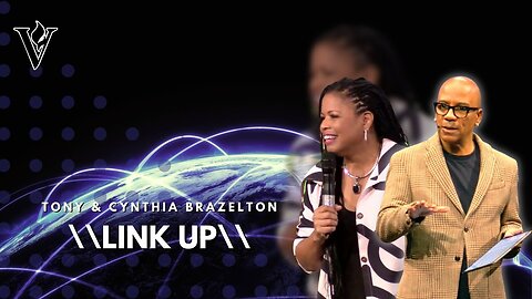 Link-Up -- Tony & Cynthia Brazelton
