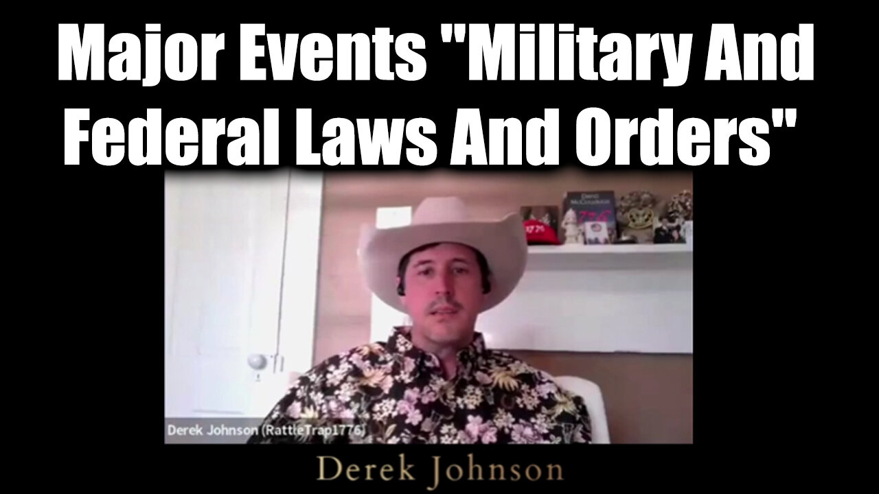 Derek Johnson Major Events "Military And Federal Laws And Orders"