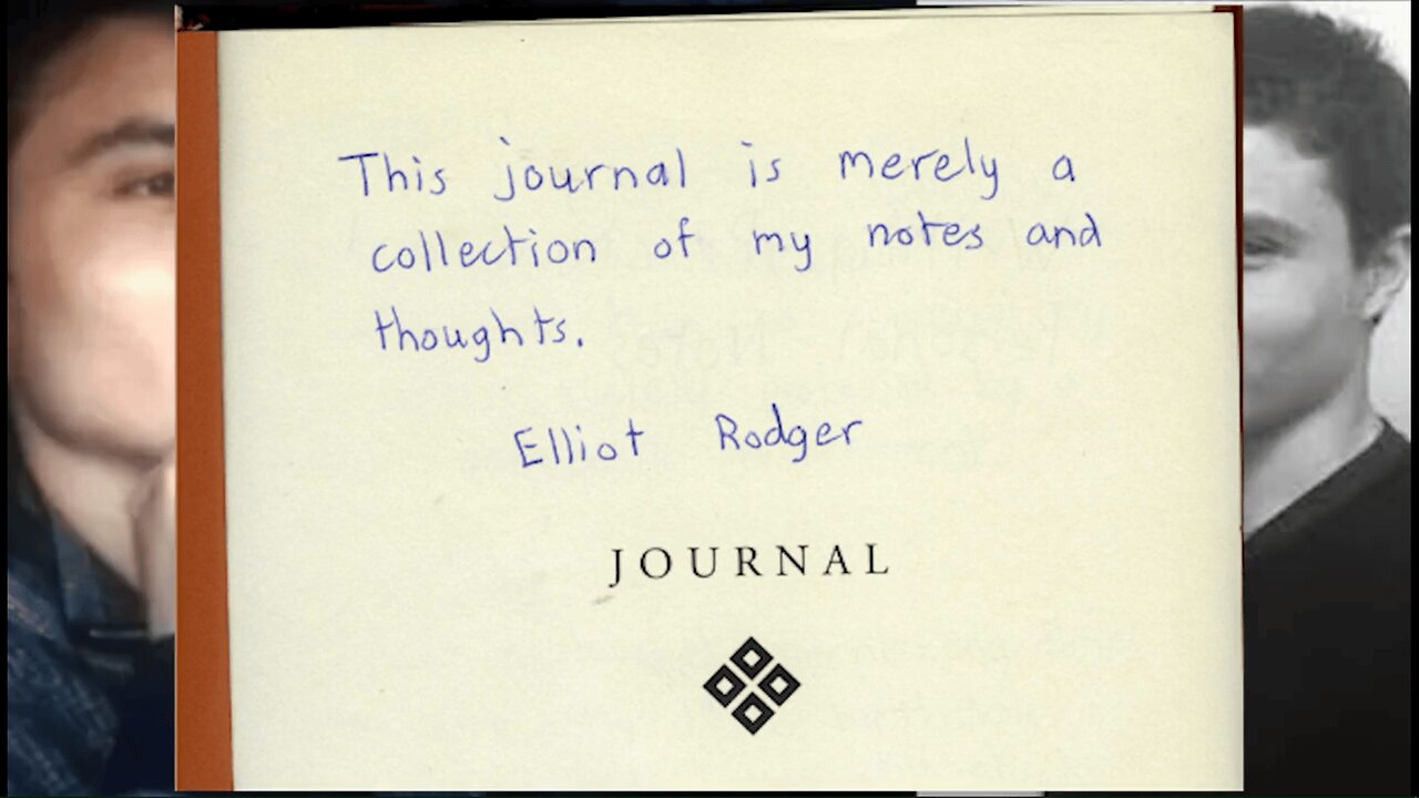 The Lost Diary of Elliot Rodger