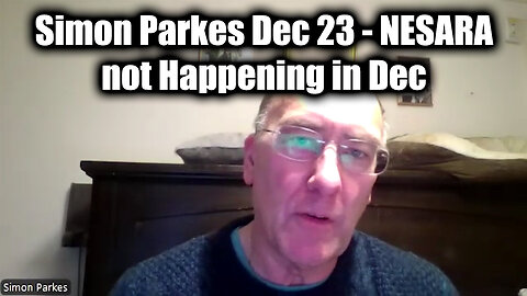 Simon Parkes - Nesara not Happening in Dec