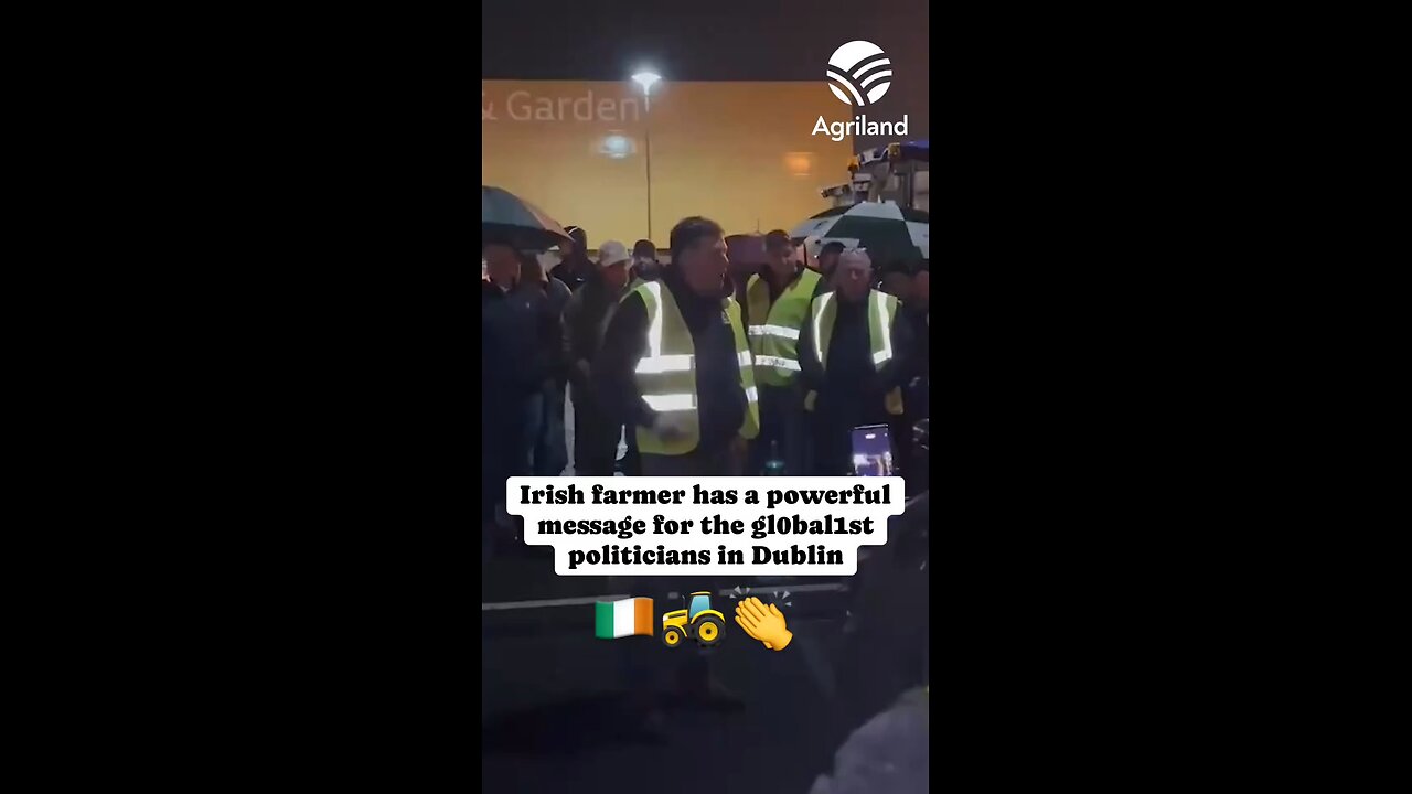 Irish farmers have a message for the world government