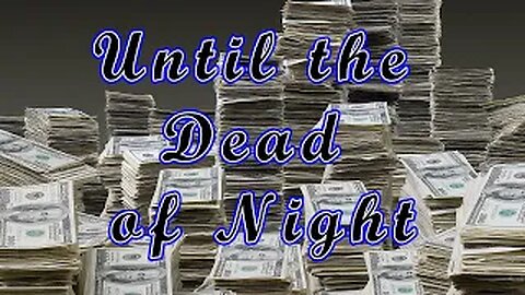 until the Dead of Night