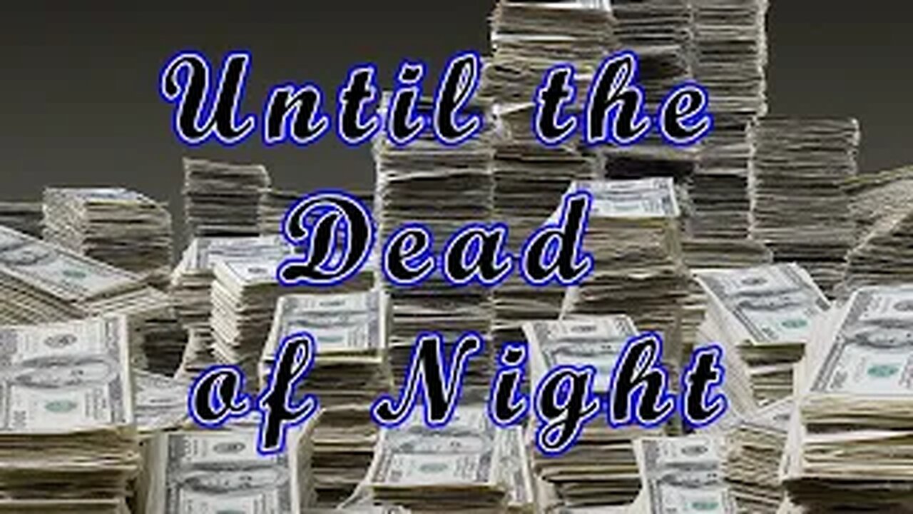 until the Dead of Night