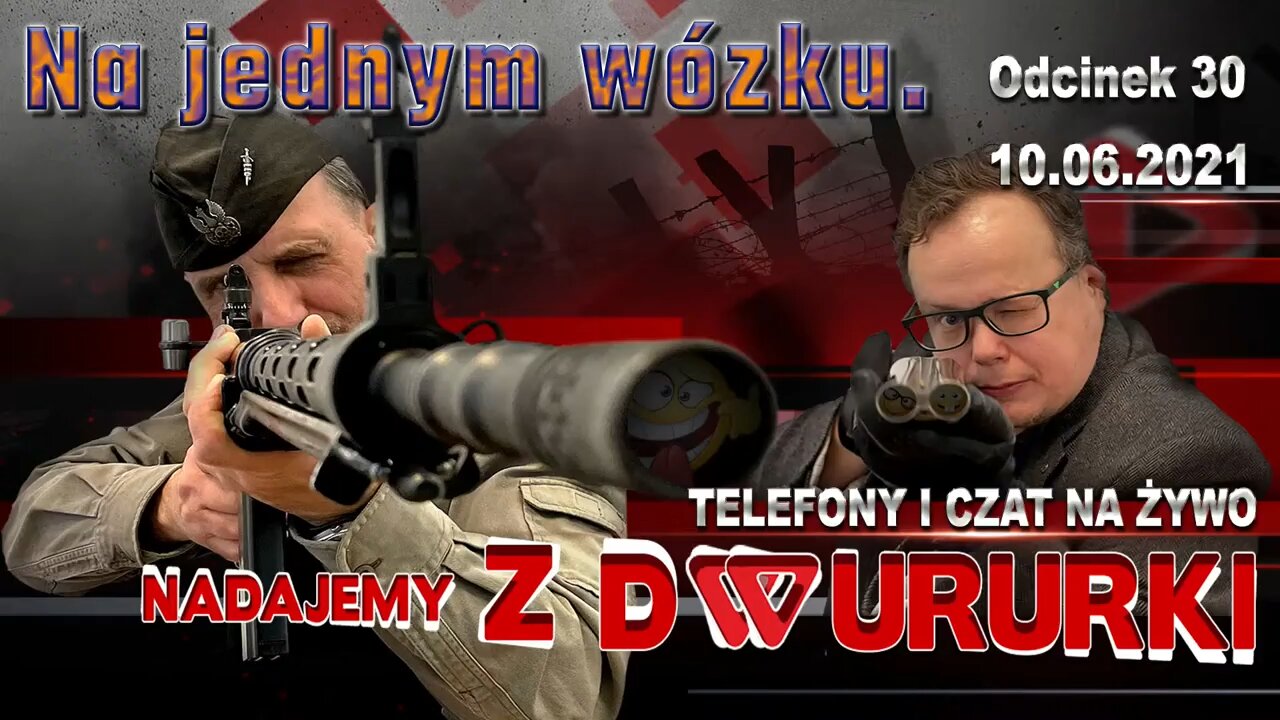 z Dwururki 30. Na jednym wózku! - Olszański, Osadowski NPTV (10.06.2021)