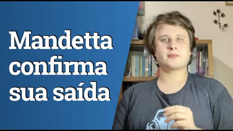 Mandetta diz em entrevista que deixará ministério